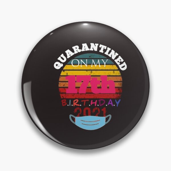 Item preview, Quarantined Birthday 2021: Happy 17th Birthday, MY 17th Birthday Funny designed and sold by The Nova Prints .