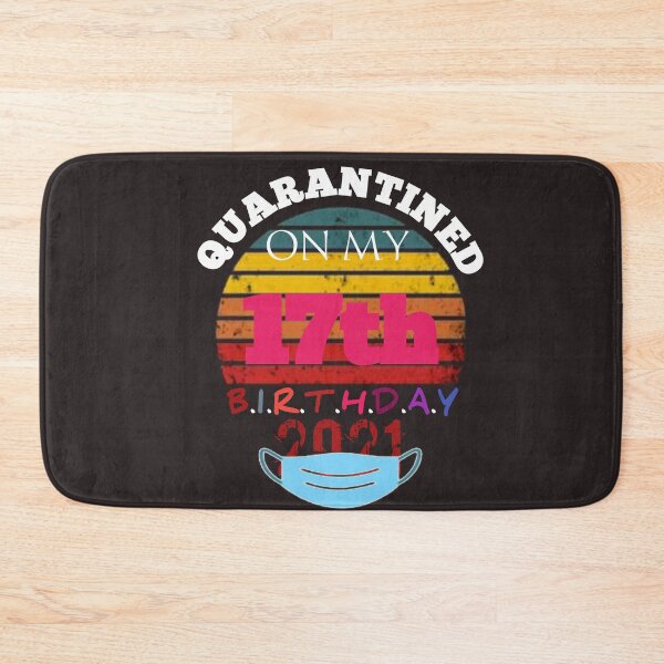 Item preview, Quarantined Birthday 2021: Happy 17th Birthday, MY 17th Birthday Funny designed and sold by The Nova Prints .