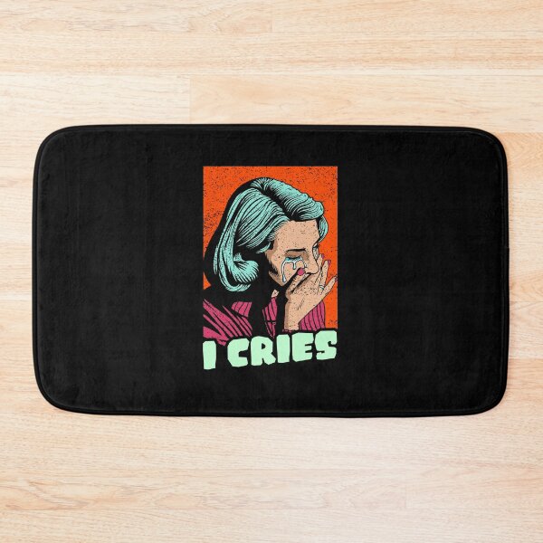 Item preview, I Cries designed and sold by SuperiorPrints.