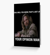 The Big Lebowski - The Dude Greeting Card