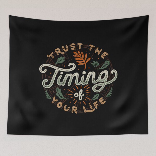 Item preview, Trust The Timing Of You Life designed and sold by Tobe Fonseca®.