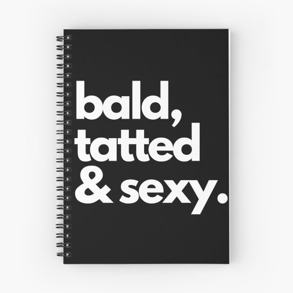 Item preview, Bald, tatted and sexy designed and sold by luisraultg.