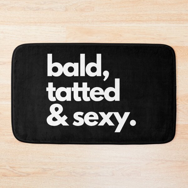 Item preview, Bald, tatted and sexy designed and sold by luisraultg.