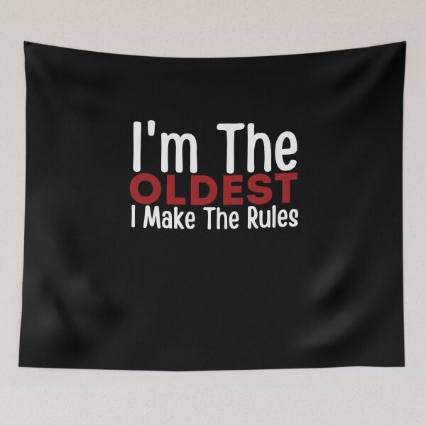Item preview, I'm The Oldest I Make The Rules Shirt Brother or Sister,funny gift for brother or sister,family funny time designed and sold by PIXEcompany.
