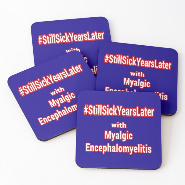 Item preview, 'Still Sick with ME' Phrase for AoaM designed and sold by OriginalArt4ME.