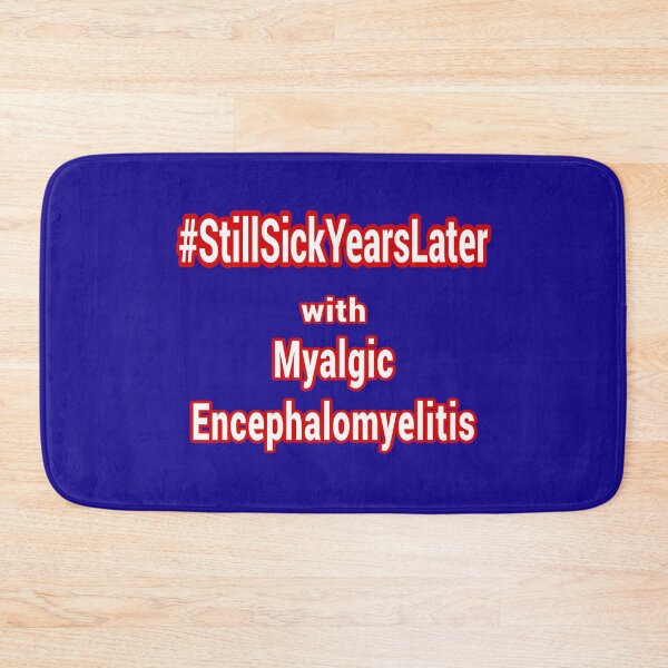 Item preview, 'Still Sick with ME' Phrase for AoaM designed and sold by OriginalArt4ME.