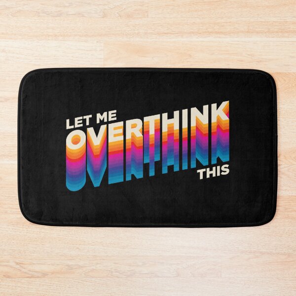 Item preview, Let me Overthink this - Hang on designed and sold by Any Color Designs.