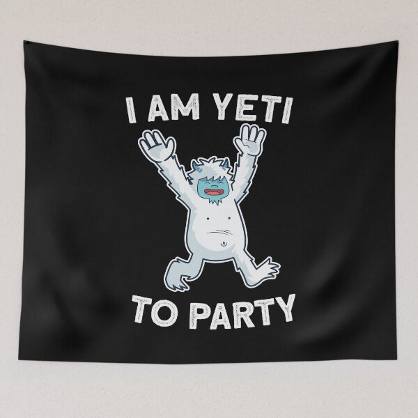 Item preview, I Am Yeti To Party  designed and sold by TV-Glotzer.