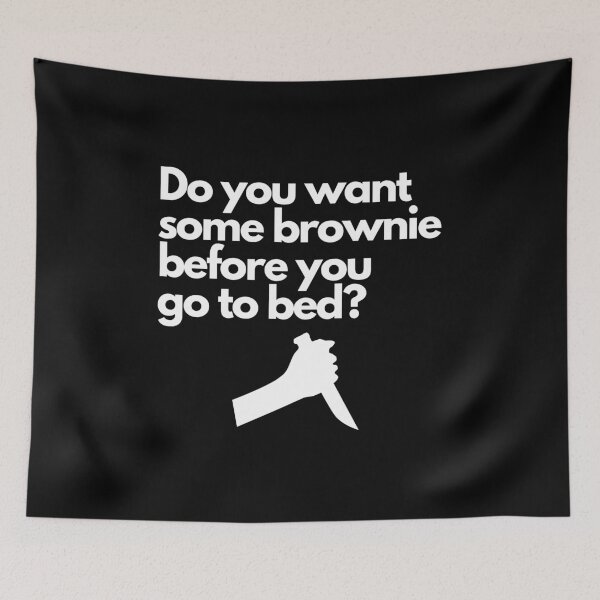 Item preview, Do you want some brownie before you go to bed? designed and sold by luisraultg.