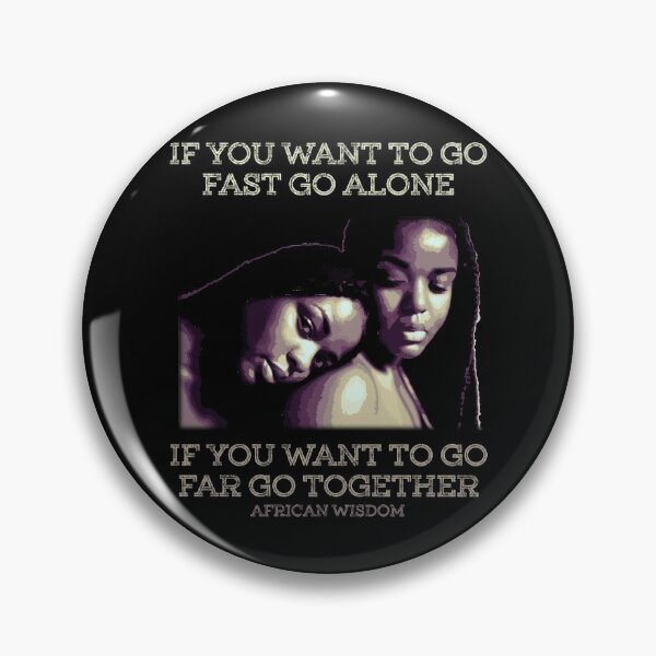 Item preview, If You Want to Go Fast Go Alone, Motivational African Proverb, Friendship,  African Pattern, Africa Gift designed and sold by Proverbial Wisdom Design.