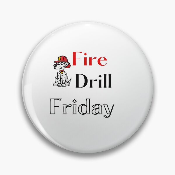 Item preview, Fire Drill Friday designed and sold by SportyDogShop.