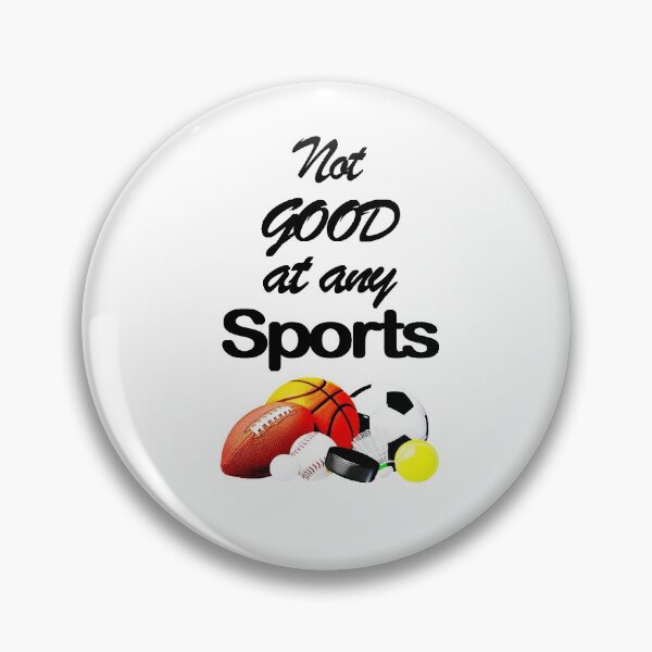 Item preview, not good at any sports designed and sold by Ripoubsb.