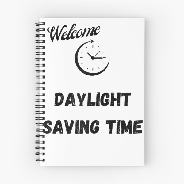 Item preview, Welcome Daylight Saving Time designed and sold by JulyDesigns.