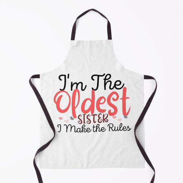 Item preview, I'm The Oldest SISTER I Make The Rules ,funny gift for sister,family funny time designed and sold by PIXEcompany.