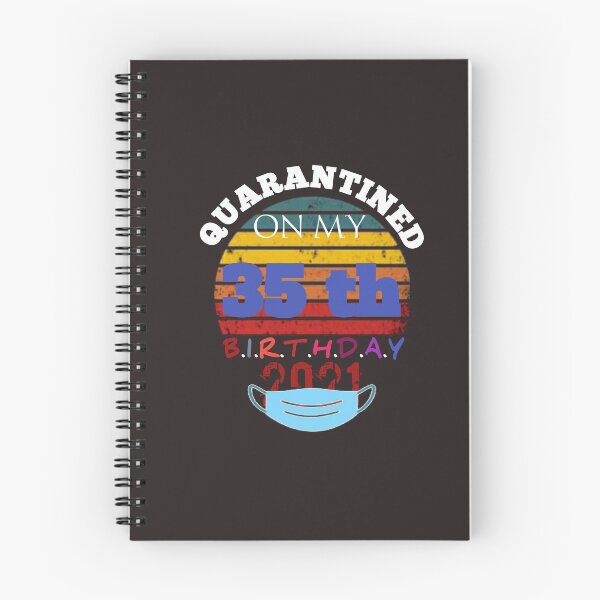 Item preview,  Quarantined Birthday 2021: Happy 35th Birthday, MY 35th Birthday Funny designed and sold by The Nova Prints .