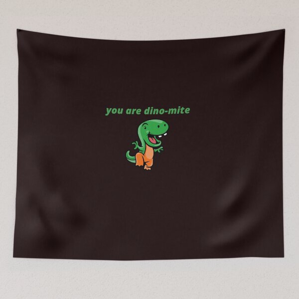 Item preview, Cute You Are Dino-mite designed and sold by YourEssentials.