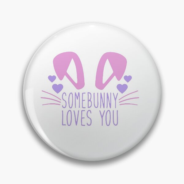 Item preview, Somebunny Loves You designed and sold by IM Hunter.