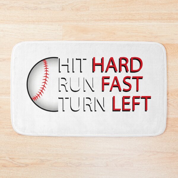 Item preview, Hit Hard Run Fast Turn Left "Baseball" designed and sold by MrAbde.