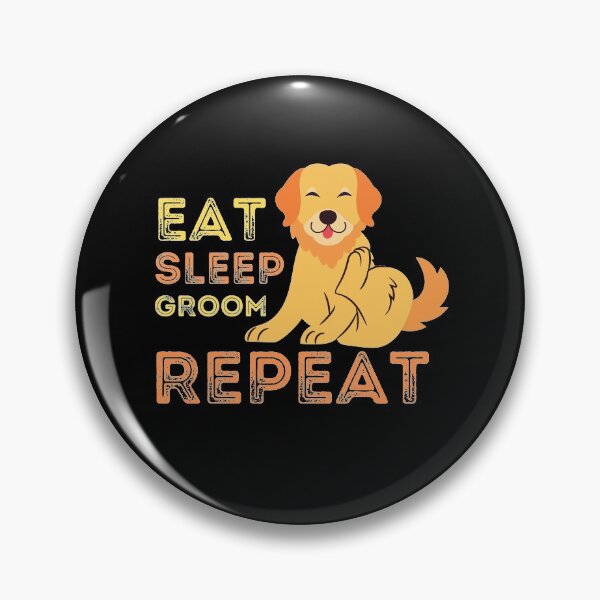 Item preview, Dog Grooming Eat Sleep Groom Repeat designed and sold by Joy Poddar.