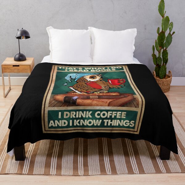 Item preview, That's What I Do I Read Books I Drink Coffee And I Know Things designed and sold by KellenCowleyArt.
