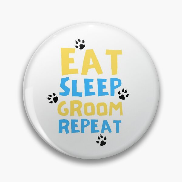 Item preview, Dog Grooming Eat Sleep Groom Repeat designed and sold by Joy Poddar.