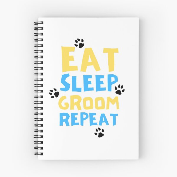 Item preview, Dog Grooming Eat Sleep Groom Repeat designed and sold by Joy Poddar.