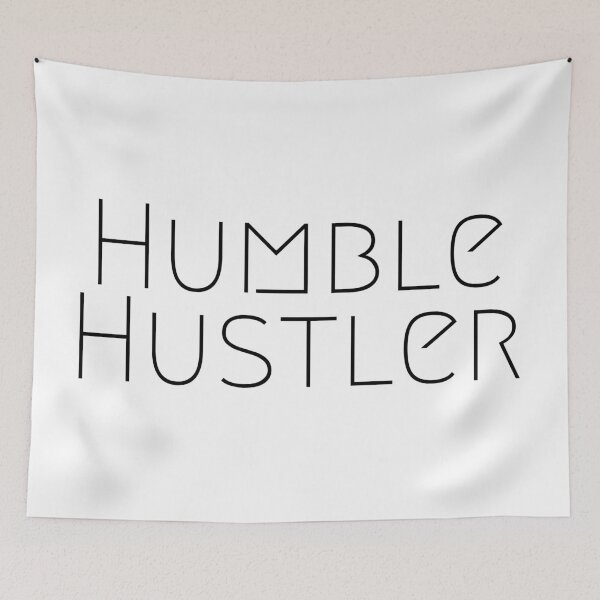 Item preview, Humble Hustler designed and sold by ckz19.