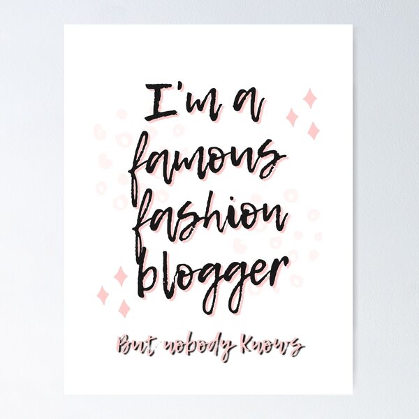 Famous Blogger Poster