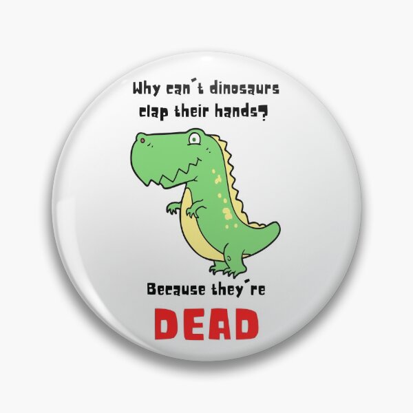 Item preview, Dinosaur joke designed and sold by OffensiveTCG.