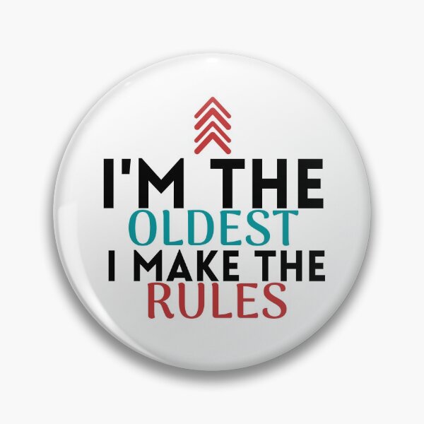 Item preview, I'm The Oldest I Make The Rules ,funny gift for Brpther or sister,family funny time designed and sold by PIXEcompany.