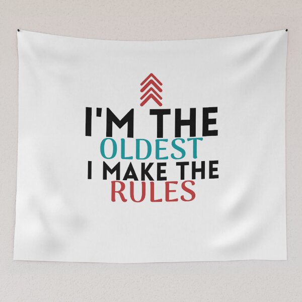 Item preview, I'm The Oldest I Make The Rules ,funny gift for Brpther or sister,family funny time designed and sold by PIXEcompany.