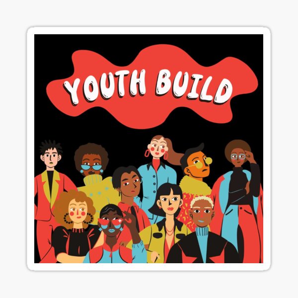 Support YouthBuild! Sticker