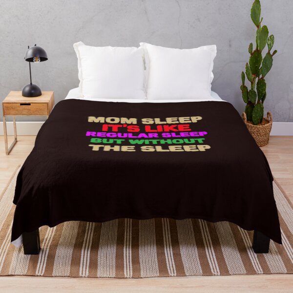 Item preview, COOL Mom Sleep Like Regular Sleep But Without The Sleep designed and sold by YourEssentials.