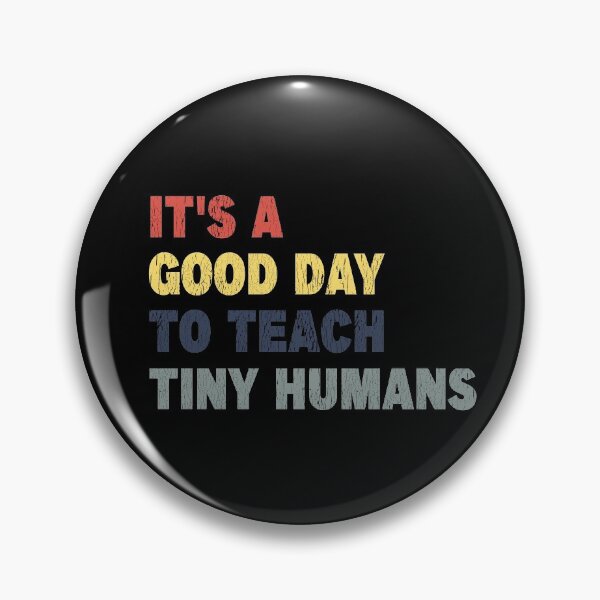 Item preview, It's a Good Day to Teach Tiny Humans - Vintage designed and sold by Imadovic.