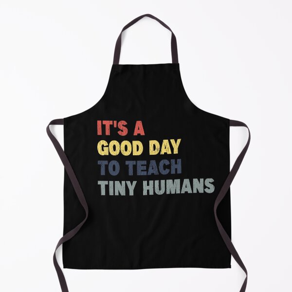 Item preview, It's a Good Day to Teach Tiny Humans - Vintage designed and sold by Imadovic.