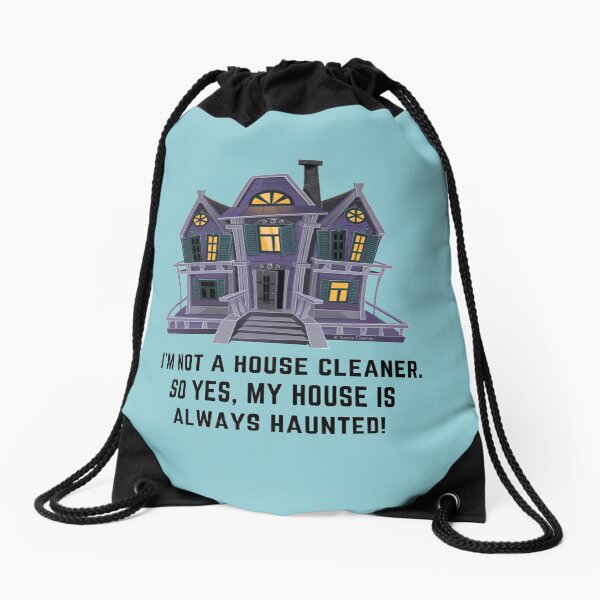 Item preview, House is Always Haunted, Funny Cleaning Shirt designed and sold by SavvyCleaner.