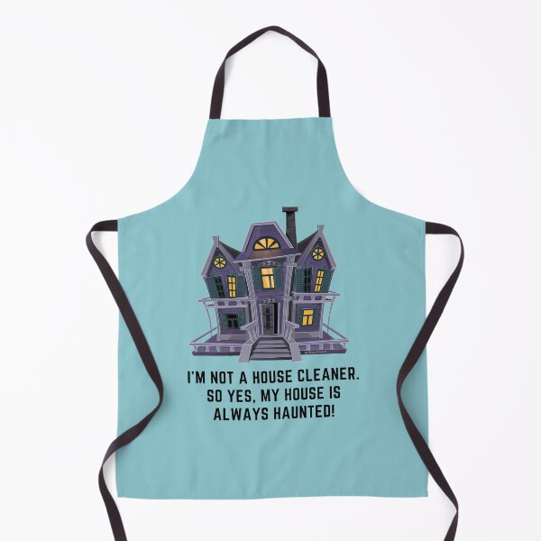 Item preview, House is Always Haunted, Funny Cleaning Shirt designed and sold by SavvyCleaner.