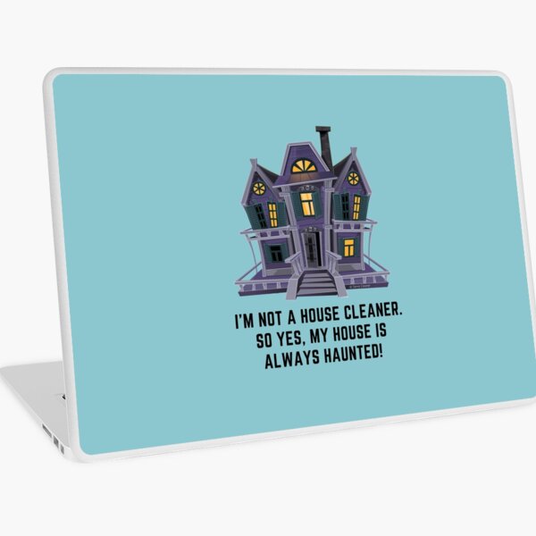 Item preview, House is Always Haunted, Funny Cleaning Shirt designed and sold by SavvyCleaner.