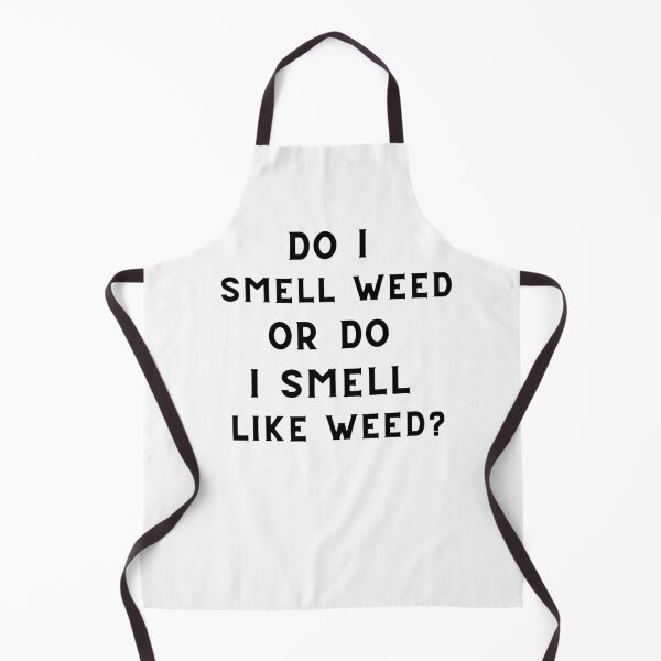 Item preview, DO I SMELL LIKE WEED? Weed Memes designed and sold by AlfaEcho.