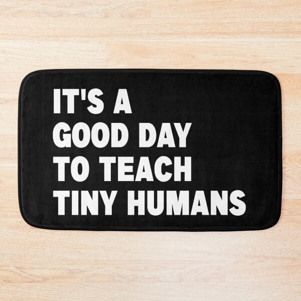 Item preview,  It's a Good Day to Teach Tiny Humans - Vintage designed and sold by Imadovic.