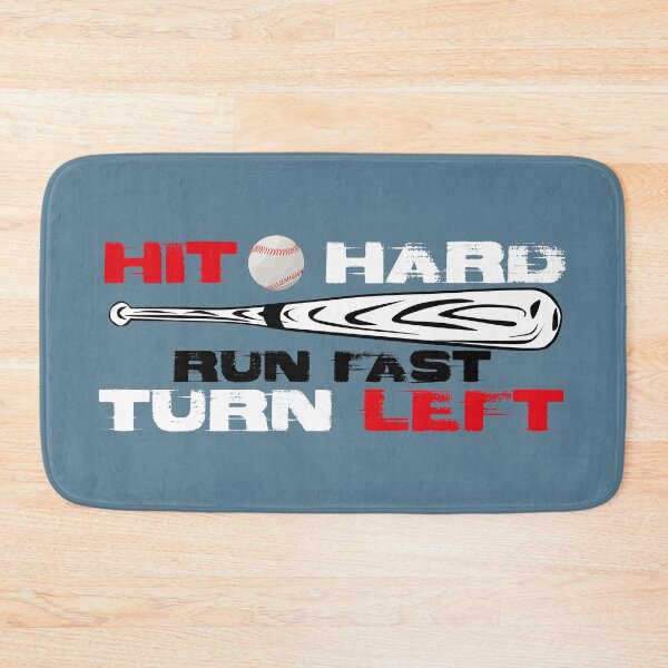 Item preview, hit Hard Run Fast Turn Left "Baseball" designed and sold by MrAbde.