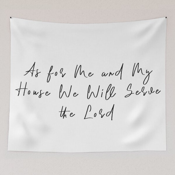 Item preview, As for Me and My House We Will Serve the Lord designed and sold by KAFDESIGN.