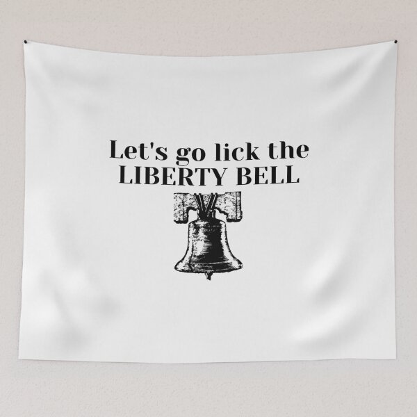 Item preview, Let's go lick the liberty bell designed and sold by luisraultg.