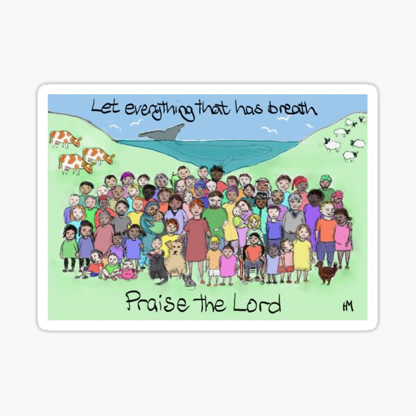 Psalm 150 verse 6 Sticker