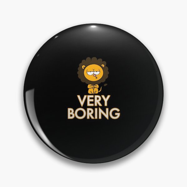 Item preview, Very Boring - Funny Lion  designed and sold by Kadouh.