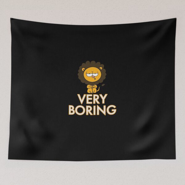 Item preview, Very Boring - Funny Lion  designed and sold by Kadouh.