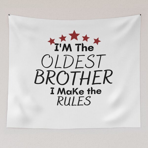 Item preview, I'm The Oldest BROTHER I Make The Rules ,funny gift for brother,family funny time designed and sold by PIXEcompany.