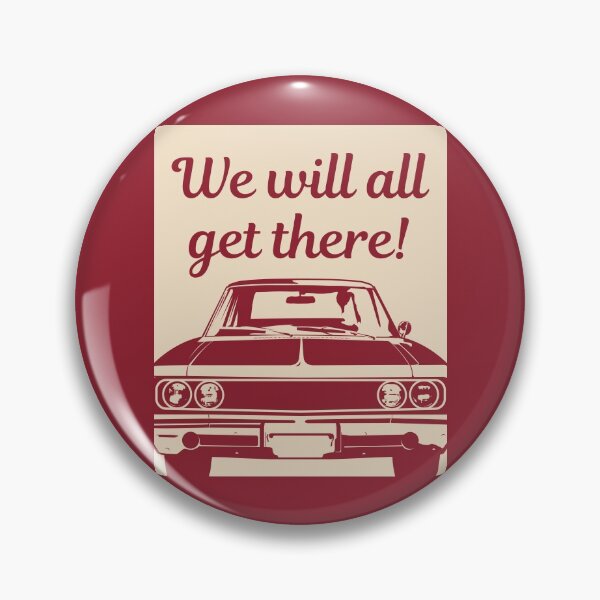 Item preview, We will all get there designed and sold by RandomDel.