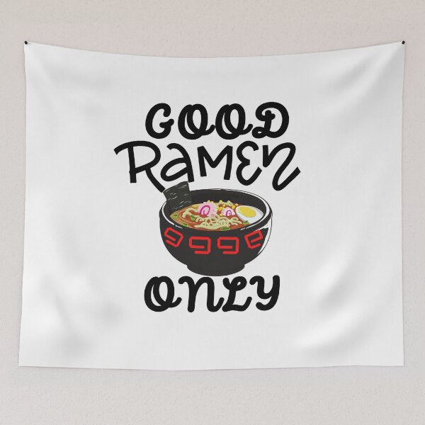 Item preview, Good Ramen Only designed and sold by Davestre Designs.