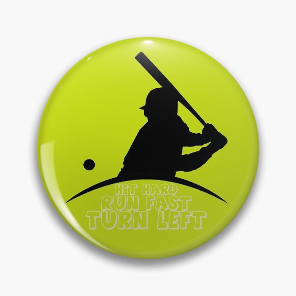 Item preview, Hit Hard Run Fast Turn Left "Baseball" designed and sold by MrAbde.